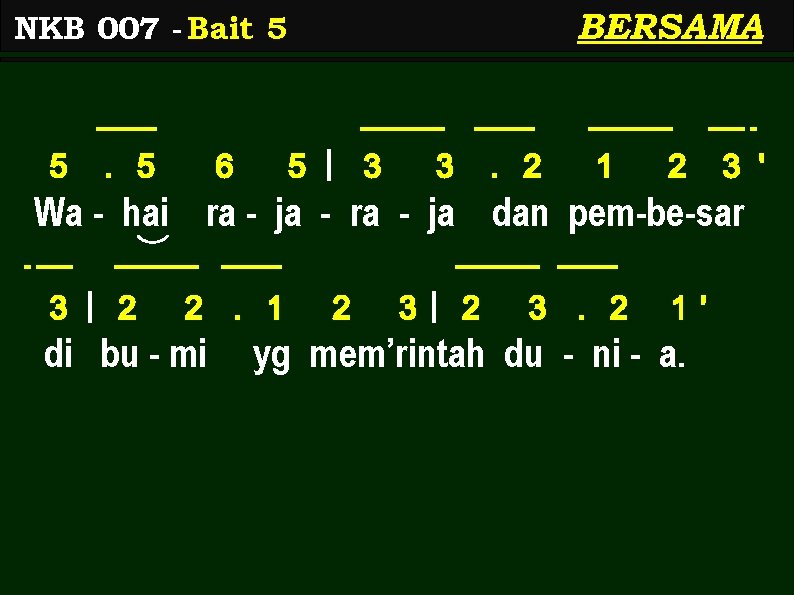 BERSAMA NKB 007 - Bait 5 5 . 5 6 5 | 3 3