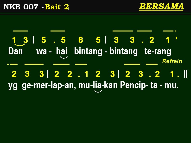 BERSAMA NKB 007 - Bait 2 1 3 | 5. 5 Dan 6 5