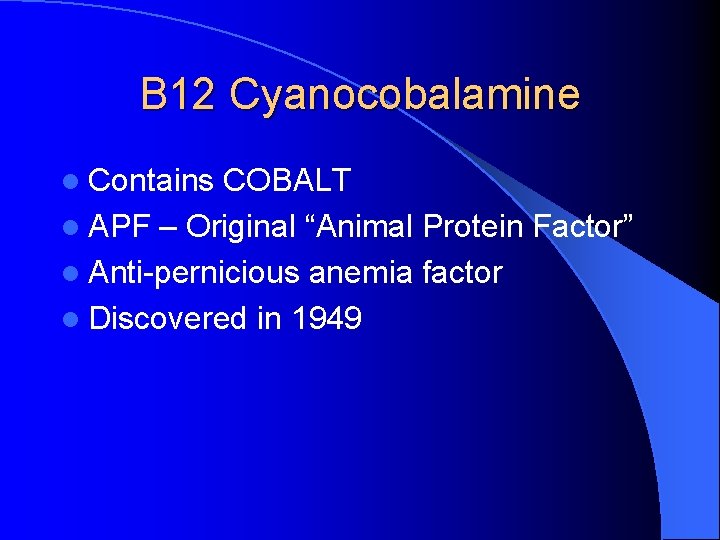 B 12 Cyanocobalamine l Contains COBALT l APF – Original “Animal Protein Factor” l