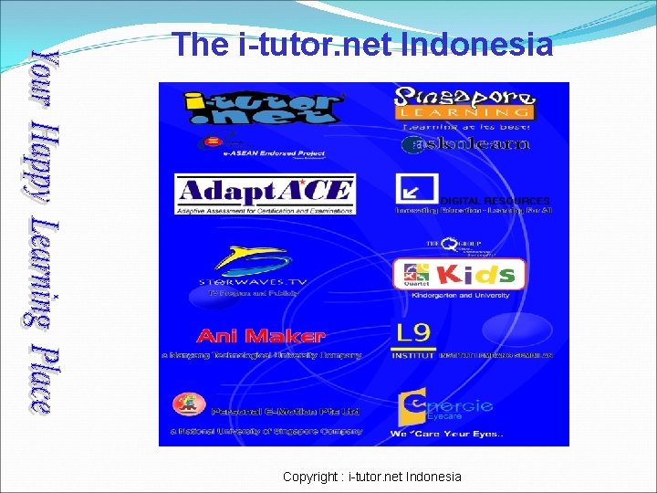 The i-tutor. net Indonesia Copyright : i-tutor. net Indonesia 