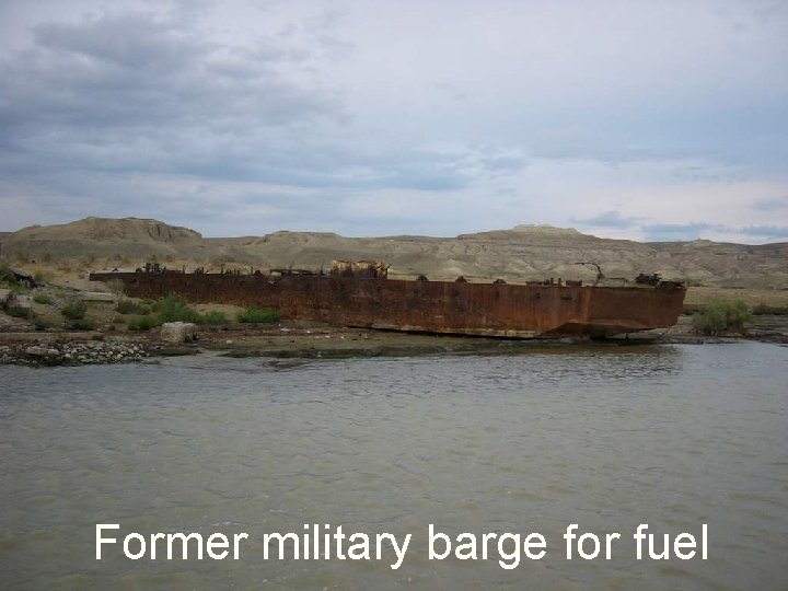 Former military barge for fuel 