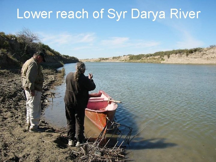 Lower reach of Syr Darya River Lower reach of Syr Darya River