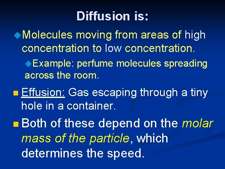 Diffusion is: u. Molecules moving from areas of high concentration to low concentration. u.