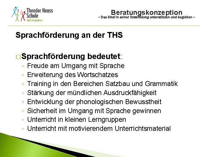 Beratungskonzeption - Das Kind in seiner Entwicklung unterstützen und begleiten - Sprachförderung an der