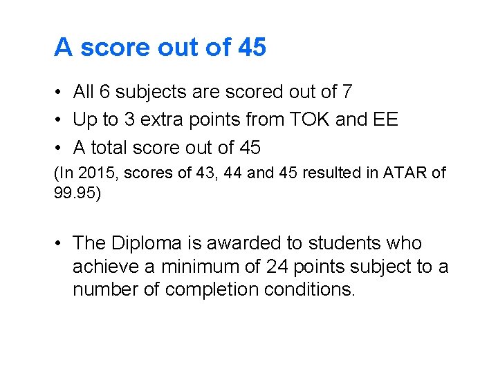 A score out of 45 • All 6 subjects are scored out of 7