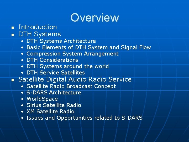  Introduction DTH Systems Overview • • • DTH Systems Architecture Basic Elements of