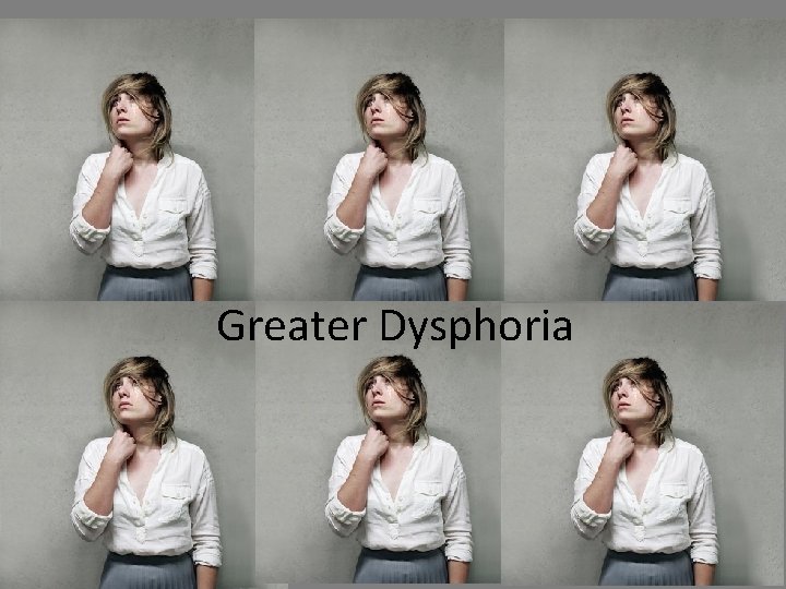 Greater Dysphoria 