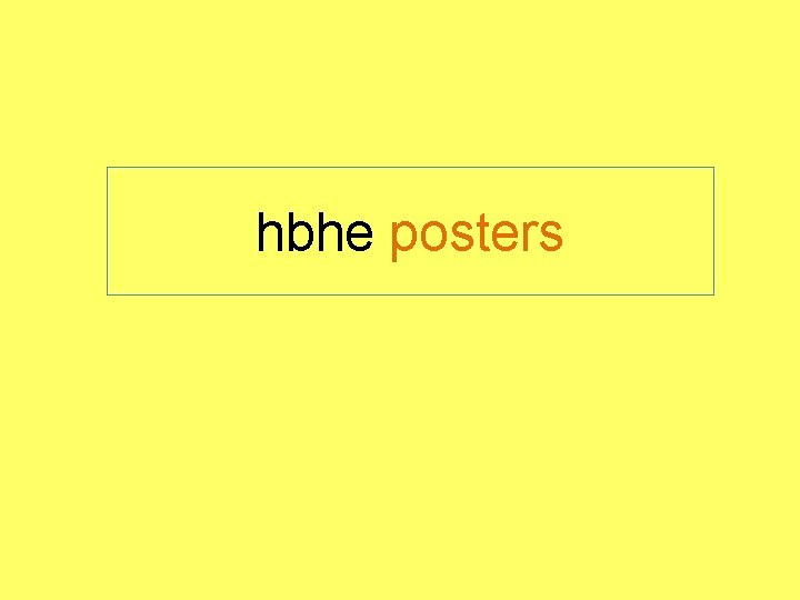 hbhe posters 