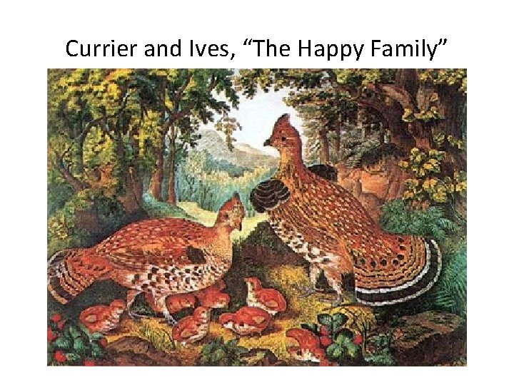 Currier and Ives, “The Happy Family” 