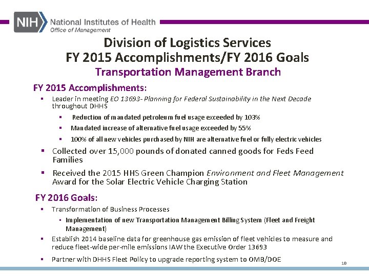 Division of Logistics Services FY 2015 Accomplishments/FY 2016 Goals Transportation Management Branch FY 2015