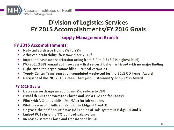 Division of Logistics Services FY 2015 Accomplishments/FY 2016 Goals Supply Management Branch FY 2015