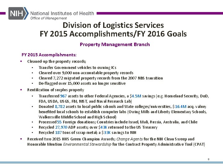 Division of Logistics Services FY 2015 Accomplishments/FY 2016 Goals Property Management Branch FY 2015