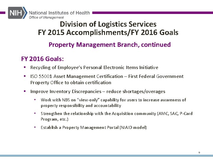 Division of Logistics Services FY 2015 Accomplishments/FY 2016 Goals Property Management Branch, continued FY