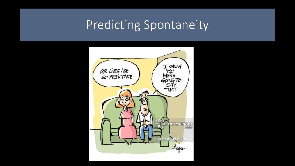 Predicting Spontaneity Predicting Spontaneity