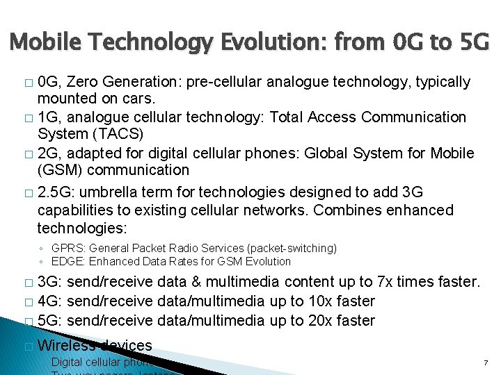 Mobile Technology Evolution: from 0 G to 5 G 0 G, Zero Generation: pre-cellular
