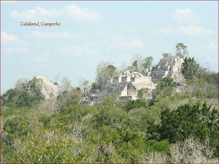 Calakmul, Campeche 