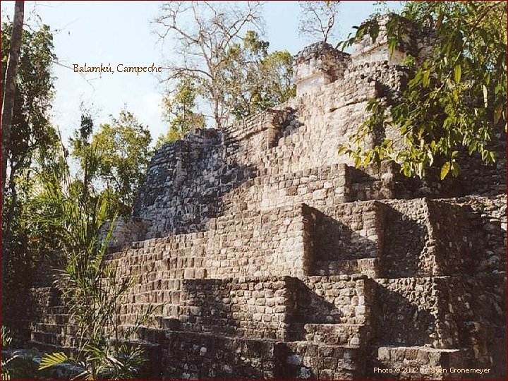 Balamkú, Campeche Photo © 2002 by Sven Gronemeyer 