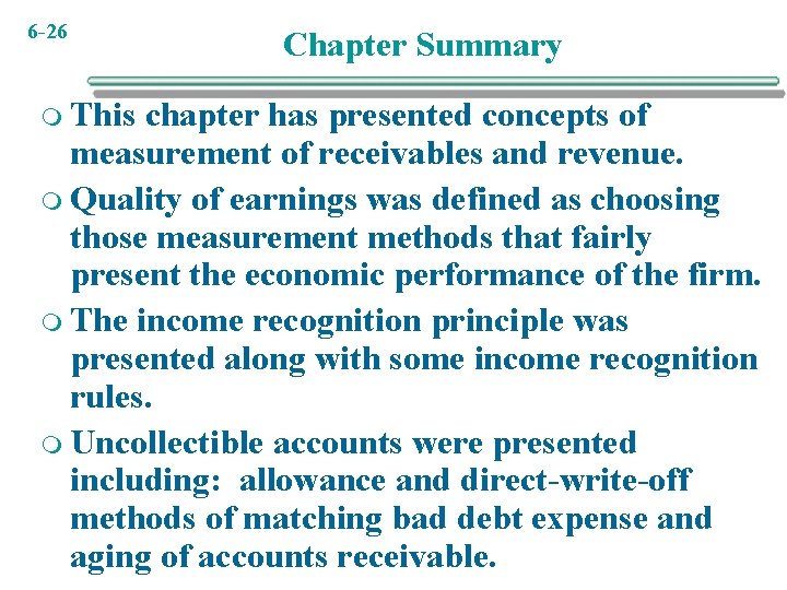 6 -26 m This Chapter Summary chapter has presented concepts of measurement of receivables