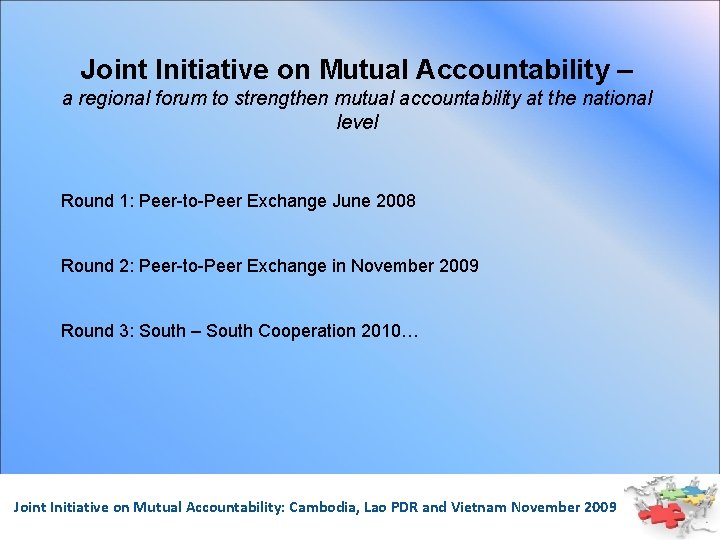 Joint Initiative on Mutual Accountability – a regional forum to strengthen mutual accountability at