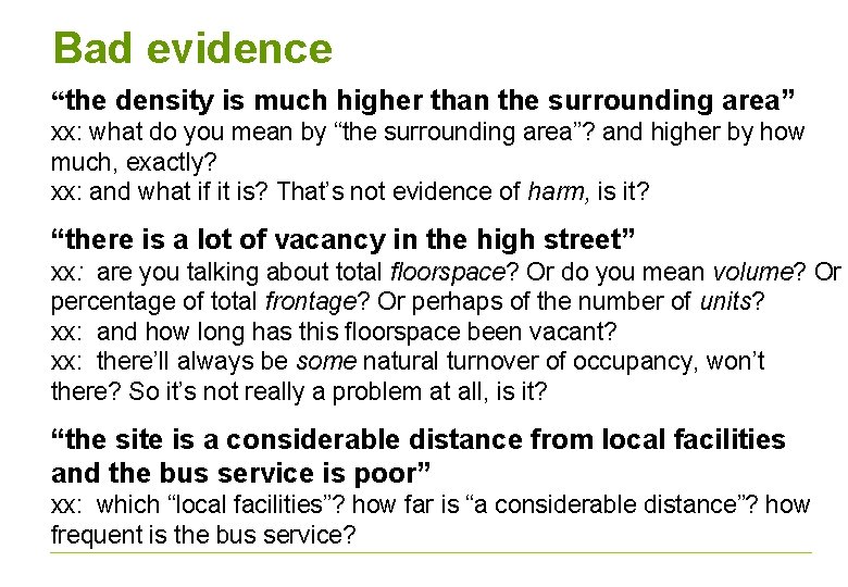 Bad evidence “the density is much higher than the surrounding area” xx: what do