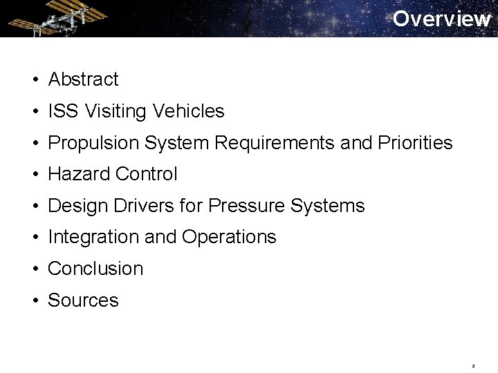 Overview • Abstract • ISS Visiting Vehicles • Propulsion System Requirements and Priorities •