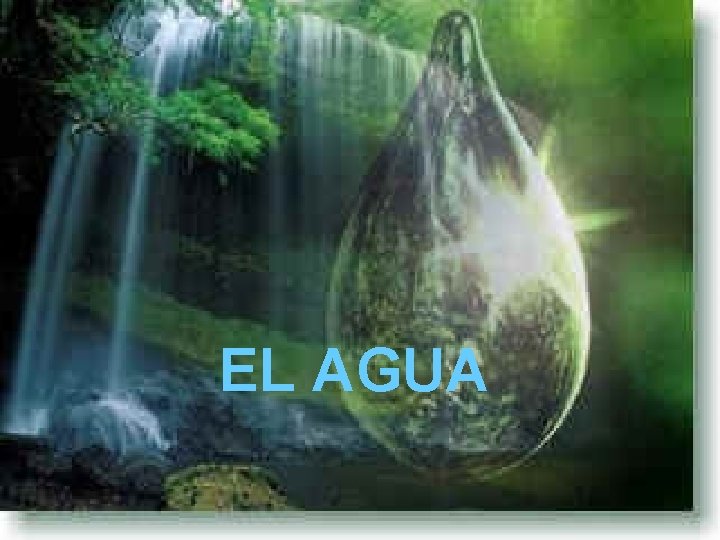 EL AGUA 