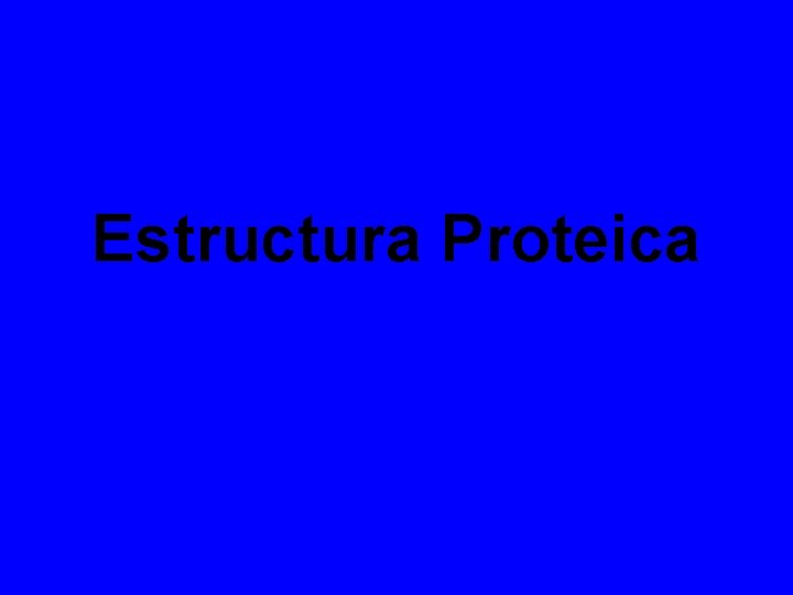 Estructura Proteica 