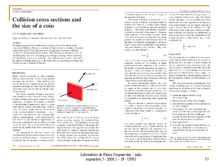 Laboratório de Física Corpuscular - aula expositiva 5 - 2008. 1 - IF -