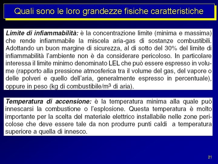 Quali sono le loro grandezze fisiche caratteristiche 21 