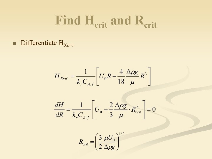 Find Hcrit and Rcrit n Differentiate HXs=1 