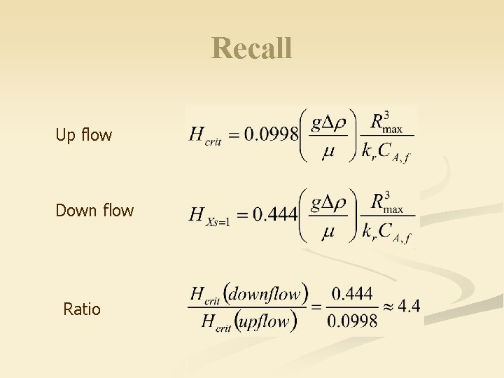 Recall Up flow Down flow Ratio 