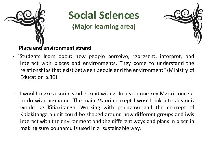 Social Sciences (Major learning area) Place and environment strand - “Students learn about how Social Sciences (Major learning area) Place and environment strand - “Students learn about how