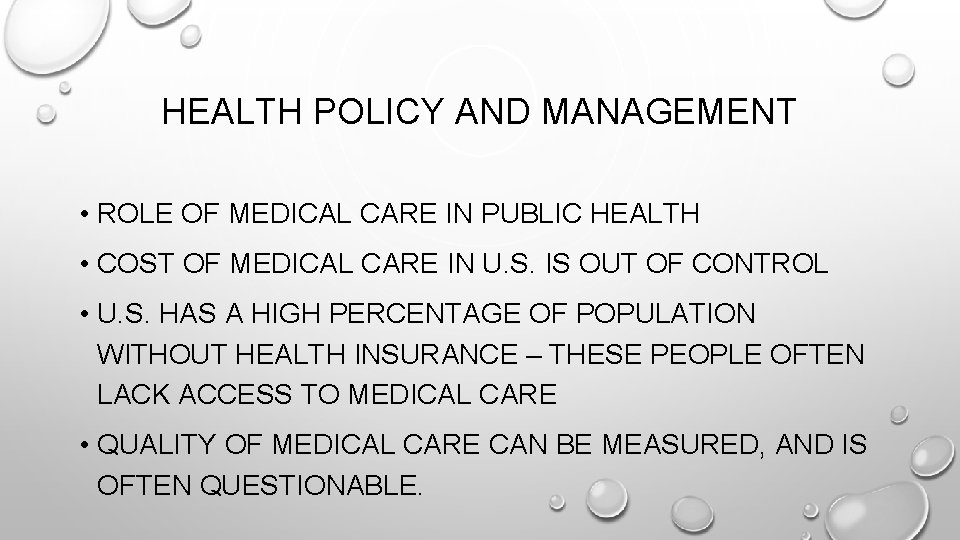 HEALTH POLICY AND MANAGEMENT • ROLE OF MEDICAL CARE IN PUBLIC HEALTH • COST