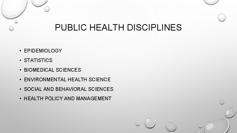 PUBLIC HEALTH DISCIPLINES • EPIDEMIOLOGY • STATISTICS • BIOMEDICAL SCIENCES • ENVIRONMENTAL HEALTH SCIENCE