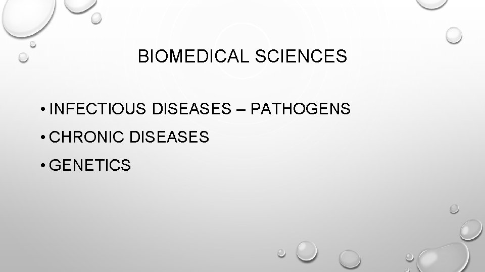 BIOMEDICAL SCIENCES • INFECTIOUS DISEASES – PATHOGENS • CHRONIC DISEASES • GENETICS 