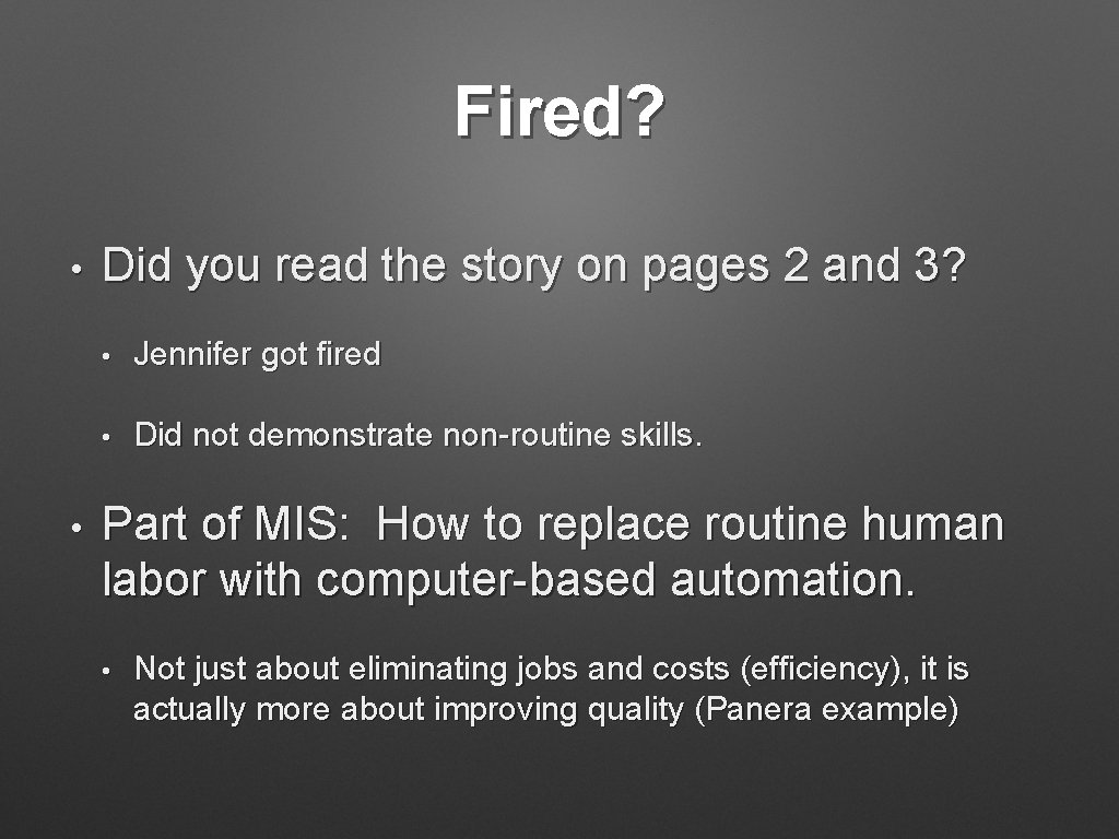 Fired? • • Did you read the story on pages 2 and 3? •