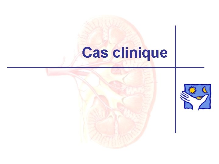 Cas clinique 