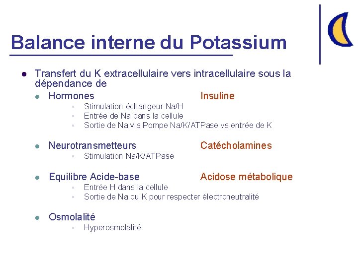 Balance interne du Potassium l Transfert du K extracellulaire vers intracellulaire sous la dépendance
