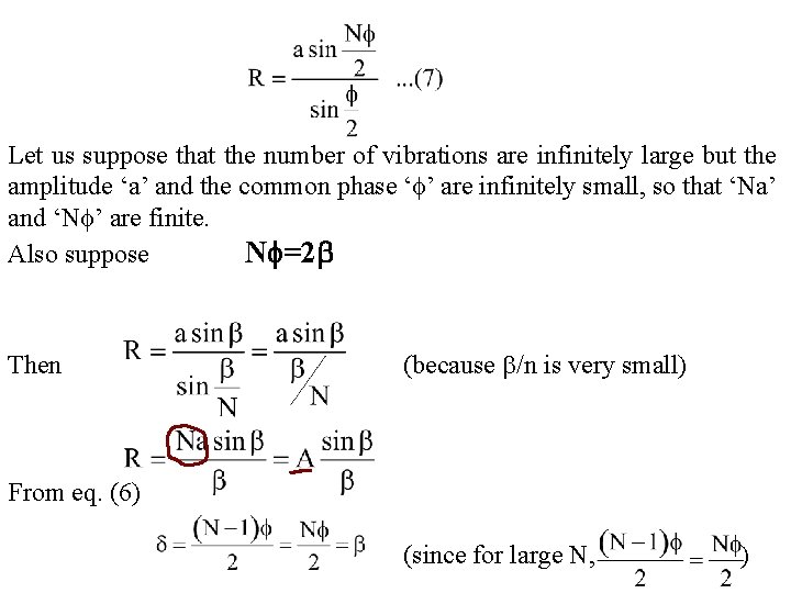 Let us suppose that the number of vibrations are infinitely large but the amplitude