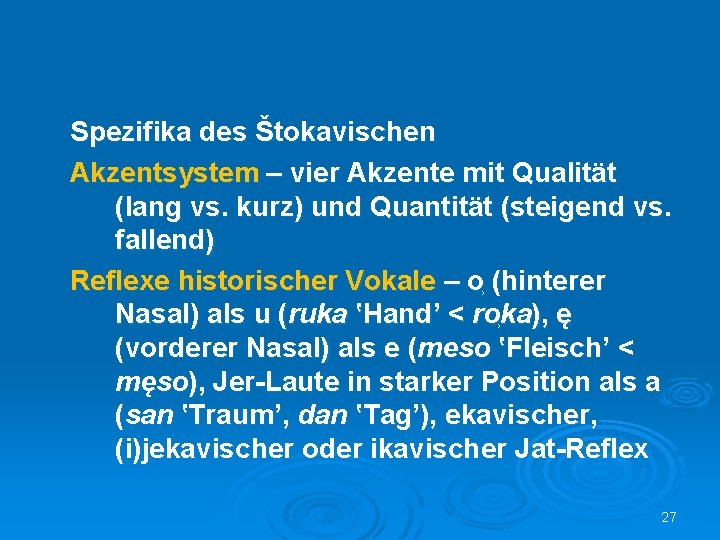 Spezifika des Štokavischen Akzentsystem – vier Akzente mit Qualität (lang vs. kurz) und Quantität