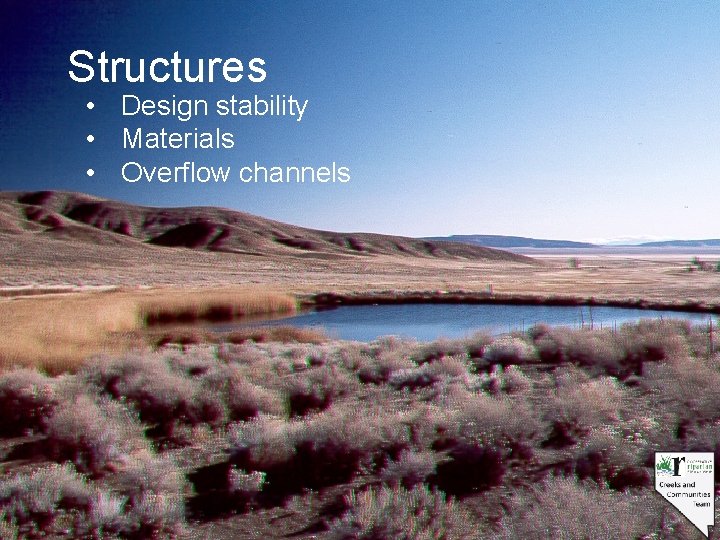 Structures • Design stability • Materials • Overflow channels 