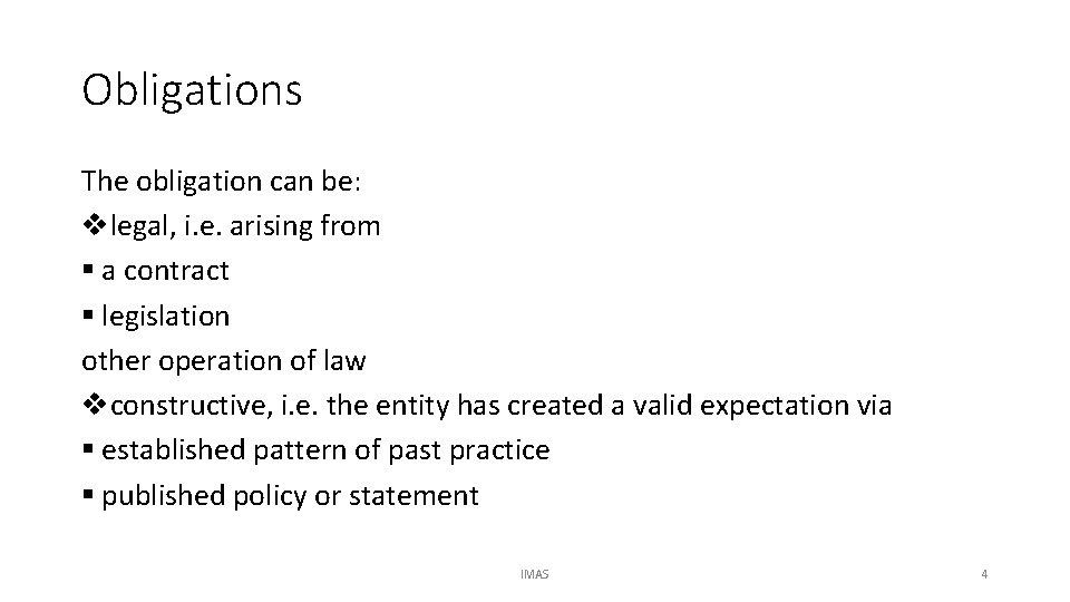 Obligations The obligation can be: vlegal, i. e. arising from § a contract §