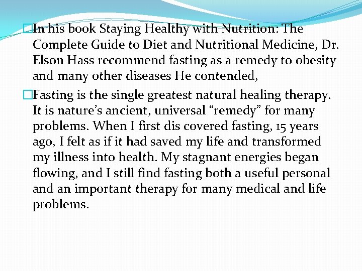 �In his book Staying Healthy with Nutrition: The Complete Guide to Diet and Nutritional