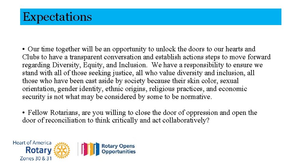 Expectations • Our time together will be an opportunity to unlock the doors to