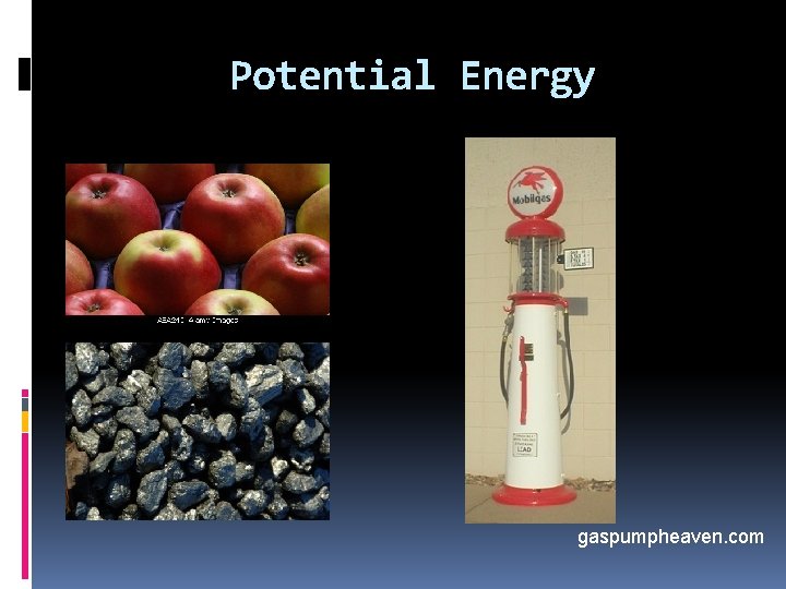 Potential Energy gaspumpheaven. com 