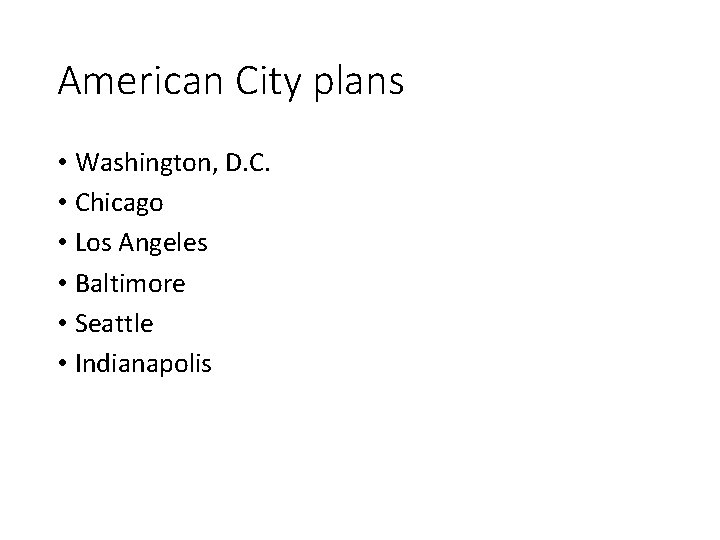 American City plans • Washington, D. C. • Chicago • Los Angeles • Baltimore