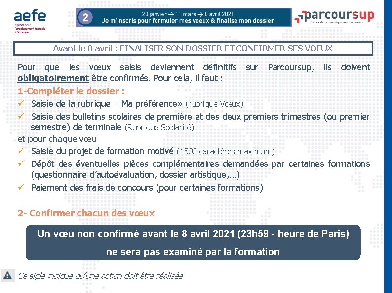 Avant le 8 avril : FINALISER SON DOSSIER ET CONFIRMER SES VOEUX Pour que