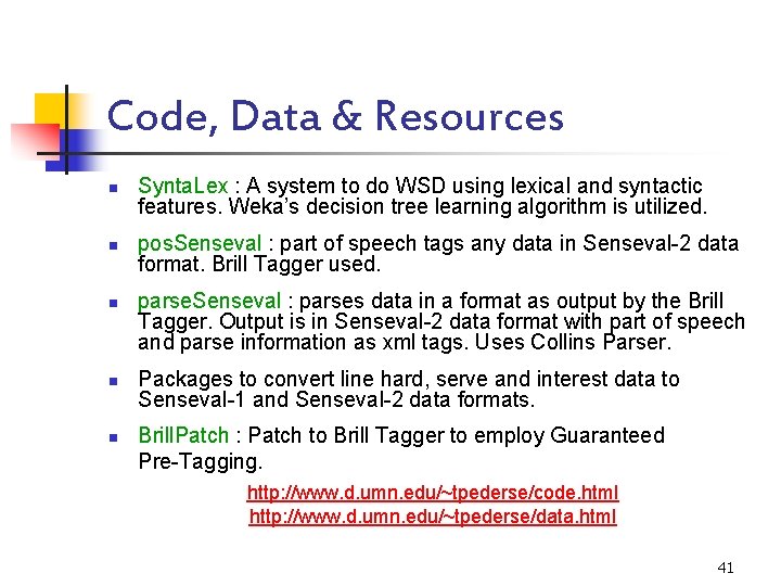 Code, Data & Resources n n n Synta. Lex : A system to do