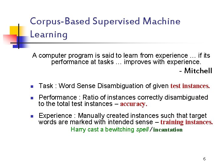 Corpus-Based Supervised Machine Learning A computer program is said to learn from experience …