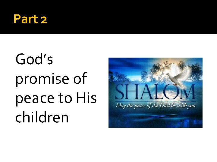 Part 2 God’s promise of peace to His children 